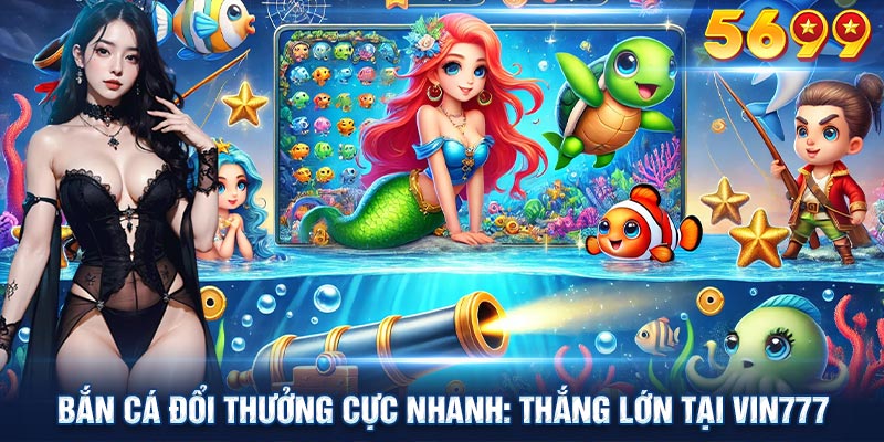 Game bắn cá đổi thưởng