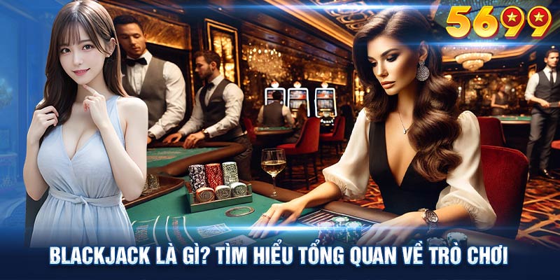 Sử dụng chiến lược để thắng lớn ở Blackjack